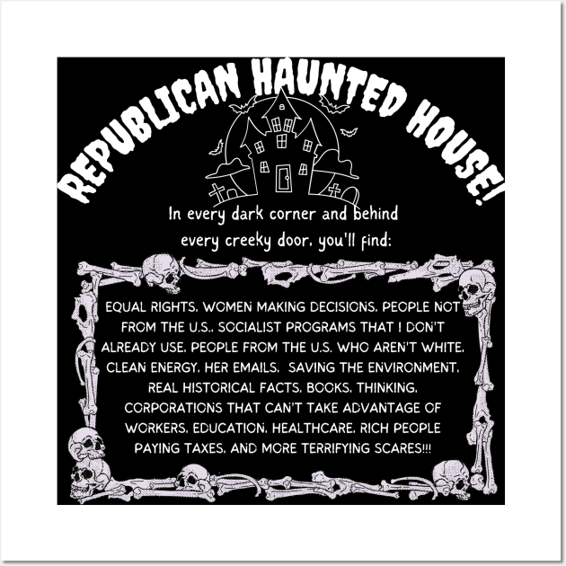 Haunted House for Republicans - Political Halloween Wall Art by EvolvedandLovingIt